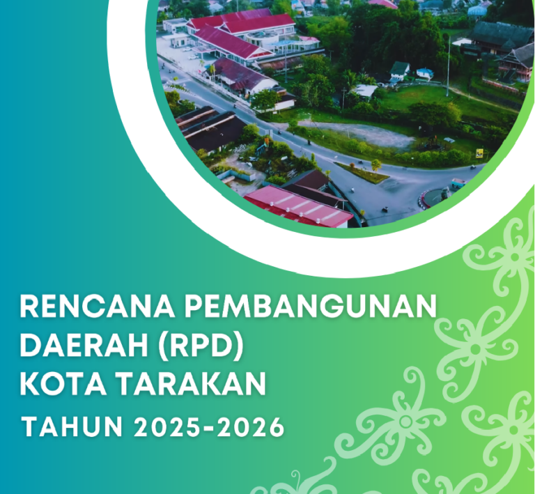Rencana Pembangunan Daerah Kota Tarakan Tahun 2025-2026