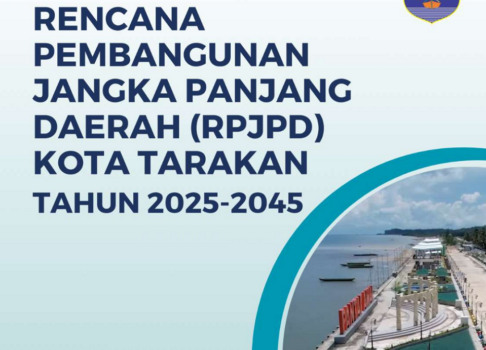 Rencana Pembangunan Jangka Panjang Daerah (RPJPD) Kota Tarakan Tahun 2025-2045
