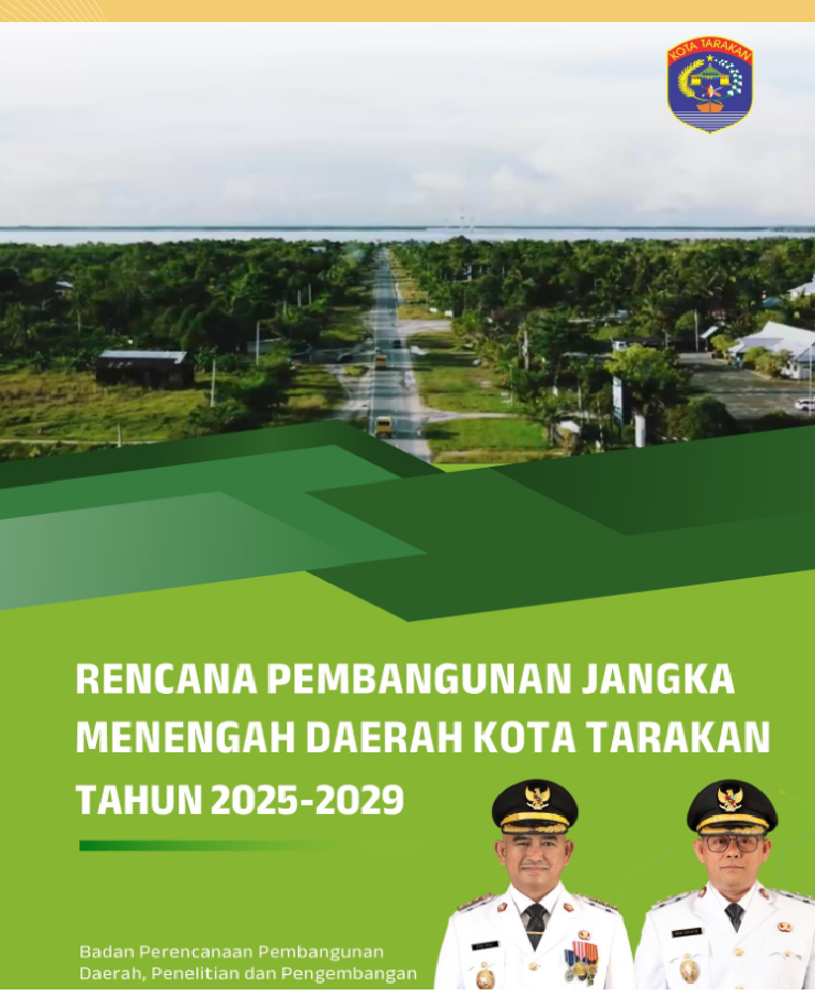 Rencana Pembangunan Jangka Menengah Daerah (RPJMD) Kota Tarakan Tahun 2025-2029